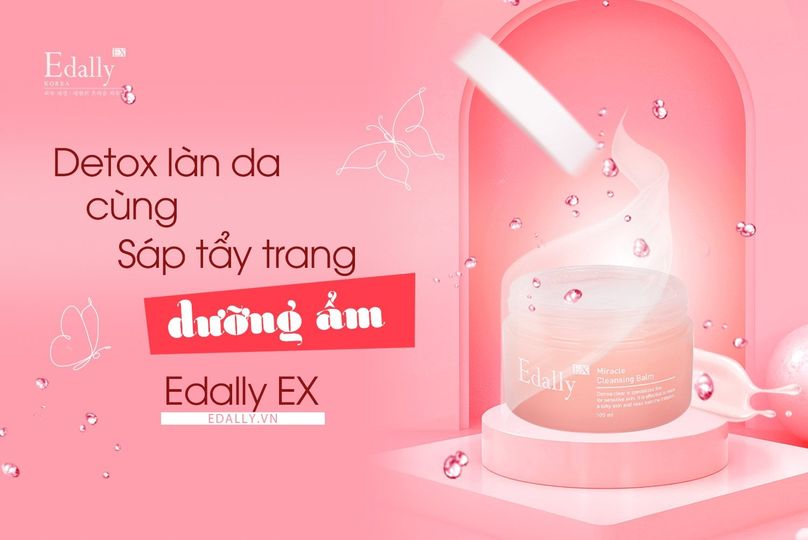 DETOX LÀN DA CÙNG SÁP TẨY TRANG DƯỠNG ẨM EDALLY EX
