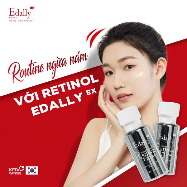 Routine ngừa nám với Retinol Edally Ex